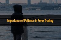 Importance of Patience in Forex Trading