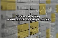 Using an Economic Calendar