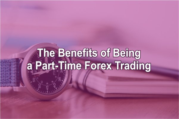 Part-Time Forex Trader